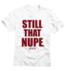 Kappa Alpha Psi Still That Nupe Tee